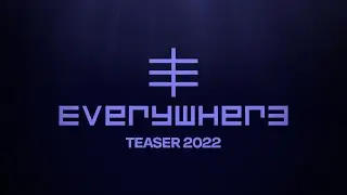 EVERYWHERE Teaser | Gamescom 2022