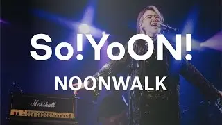 [LIVE] So!YoON! - NOONWALK @Legacy Taipei (20191031)