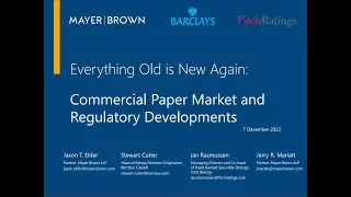 Everything Old is New Again: Commercial Paper Market and Regulatory Developments