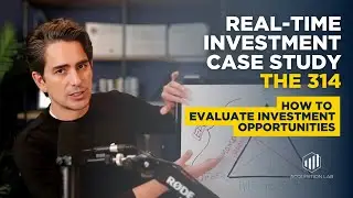 The 314 Case Study: How to Evaluate Investment Opportunities