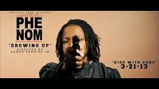 PHENOM | GROWING UP | SHOT BY @APJFILMS