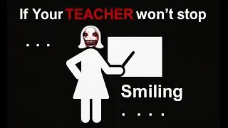 If Your Teacher Won&rsquo;t Stop Smiling, Leave Immediately | Analog Horror Series