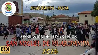 ASOCIACION DE TUNANTEROS SAN MIGUEL DE HUARIPAMPA 2026