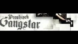 PREUSSISCH GANGSTAR! LOTA and CUT! Letz Get Dirty!