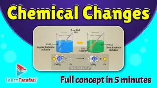 Class 7 Science Physical and Chemical Changes - Chemical Changes | LearnFatafat
