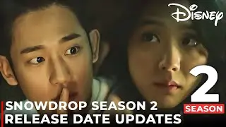 Snowdrop Season 2 Release Date, Trailer | Renewed or Cancelled??