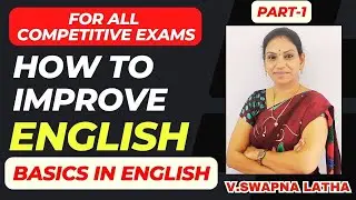How To Improve Your English Grammar For Competitive Exams | Session-1 | Swapna Latha