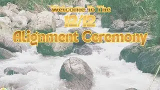 12/12 Alignment Day &bull; Ceremonial Reiki Sound Bath | Vocals + River Sounds for Deep Alignment