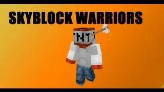 Skyblock warriors