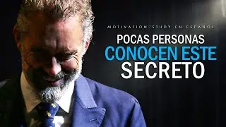 El Secreto Para Ser IMPARABLE - Motivaci&oacute;n de Jordan Peterson