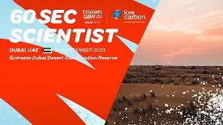 60 Sec Climate Champs | Emirates Dubai Desert Conservation Reserve