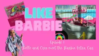 LIKE BARBIE: Belle Goes To The LA AUTO Show To See The Barbie Extra Car. (episode 1)