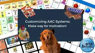 Customizing AAC Systems To Encourage REAL Communication