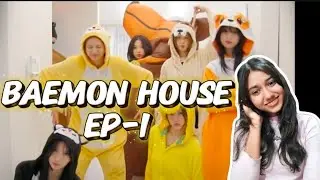 BAEMON HOUSE EP-1 REACTION | THEY'RE SO FUNNY LOL😭