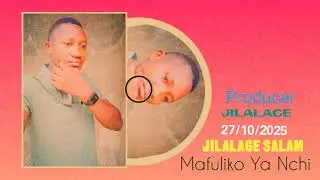Jilalage Salam_Mafuliko Ya Nchi_Prd_Salam Records_ (Official Audio)