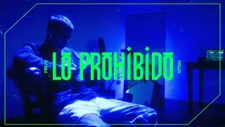 Frijo - Lo Prohibido (Video Oficial)