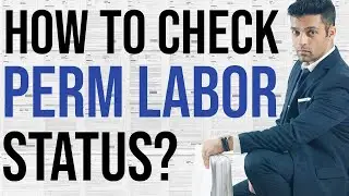 How To Check Your PERM Status? Labor Certification Status.