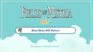 Fields of Mistria OST: Blue Skies Will Return