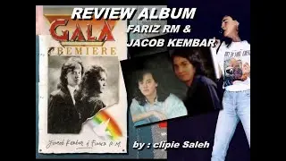 REVIEW album FARIZ RM & JACOB KEMBAR 