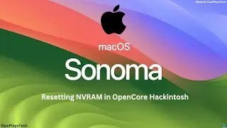 How to reset NVRAM in OpenCore Hackintosh