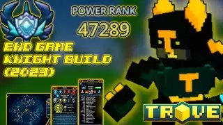 Knight's Speed Build For End Game! (Trove 2023-2025)