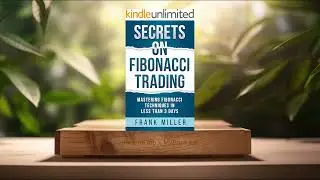 [Review] Secrets On FIBONACCI Trading (Frank Miller) Summarized