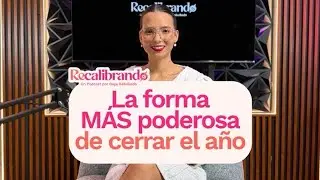 Especial: La forma M&Aacute;S poderosa de cerrar el a&ntilde;o