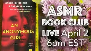 ASMR | Veda's Book Club LIVESTREAM (An Anonymous Girl)