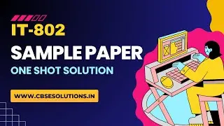 CBSE Class 12 Information Technology (IT-802) Sample Paper Solution 2026 | One Shot Exam Revision
