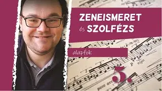 Zeneismeret /Szolfézs alapfok 5. Online Foglalkozás (módosító jelek)