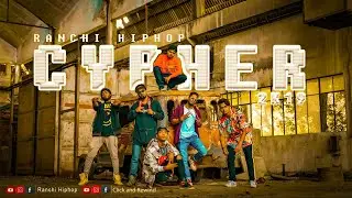 CYPHER 2K19 Ft. BILLBOARD | RANCHI HIPHOP | (Official Video)