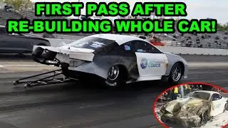 Re-Building Race Car In 4 Days And Making My First Pass Since The CRASH!!!