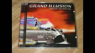 Grand Illusion &ndash; Ordinary Just Won't Do (full album)