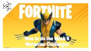How to do the Week 6 Wolverine Challenges; Finding Wolverine (Fortnite)