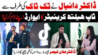 Dr. Danial Got Top Health Creator Award 2022 From TikTok | Exclusive Interview | Dr.Waqas A.Khan