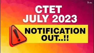 CTET JULY 2023 NOTIFICATION OUT | REGISTRATION START | SYLLABUS AND APPLICATION PROCESS | CTET  2023
