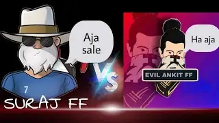 EVIL ANKIT FF 🆚 SURAJ FF