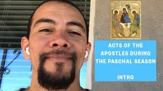 Acts of the Apostles Intro (Paschal Season) TRINITY LIFE