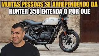 MUITAS PESSOAS SE ARREPENDENDO DA ROYAL ENFIELD HUNTER 350 ENTENDA O POR QUÊ