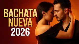 Bachata Mix 2026 Ritmo Lento | Bachata Para Relajarse