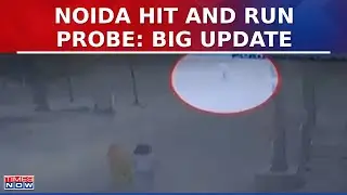 Noida Hit & Run Case: Cops Arrest Two Suspects In Hit-And-Run Case, Investigation Underway