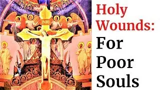 Urgent prayer for Poor Souls in Purgatory- Holy Souls Rosary,Holy Wounds of Jesus,Seven Sorrows, RIP