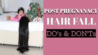 Post Pregnancy Hair Fall - DOs & DONT's | Sushmita's Diaries