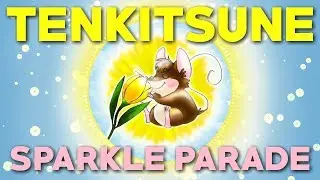Tenkitsune - Sparkle Parade (Future Bass / Glitch Hop / Chill Trap)