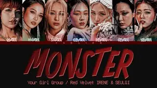 Your Girl Group - 'Monster' By Red Velvet IRENE & SEULGI [7 Members] (Color Coded Lyrics/가사)