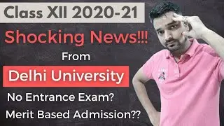 DU Admission Criteria 2021 - Shocking News - Central Universities Admission Criteria - CUCET - 2021