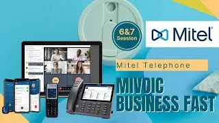 Mitel Session 6-7 | MiVoice Business Fast Track