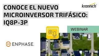 Conoce el nuevo microinversor trifásico: IQ8P 3P - Webinar