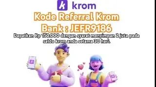 Promo Kode Referral Krom Bank: ERIK5459 | Cara Mendaftar Aplikasi Krom Bank |