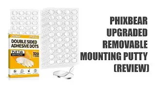 PHIXBEAR Upgraded Removable Mounting Putty (Review)